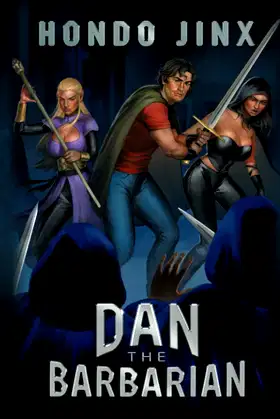 Dan the Barbarian: A Gamelit Harem Fantasy Adventure (Gold Girls and Glory) poster