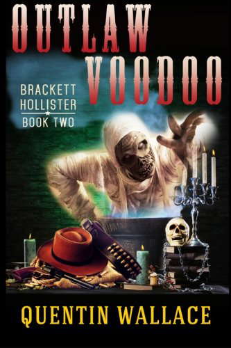 Outlaw Voodoo: Brackett Hollister Book Two poster