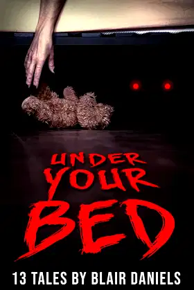 Under Your Bed: 13 Terrifying Tales (Tales of Terror) poster