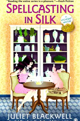 Spellcasting In Silk (Witchcraft Mystery Book 7) poster