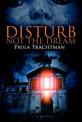 Disturb Not the Dream (Resurrected Horrors) poster