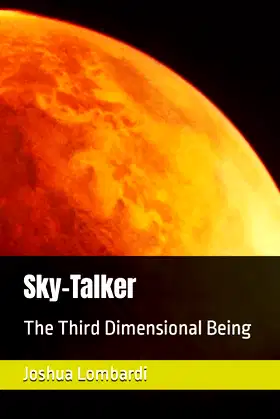 Sky-Talker: The Third Dimensional Being poster