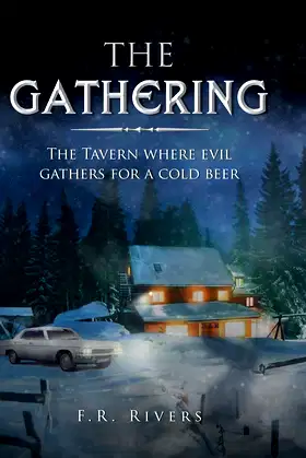 The Gathering: The Tavern Where Evil Gathers for a Cold Beer poster