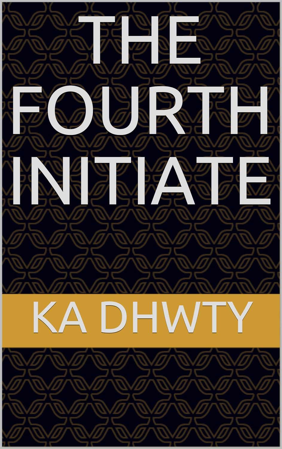 The Fourth Initiate (Volume Book 1) poster