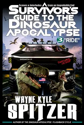 A Survivor's Guide to the Dinosaur Apocalypse: Episode Three: "Ride" poster