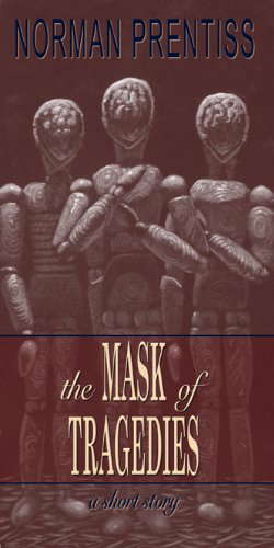 The Mask of Tragedies: A Short Story poster