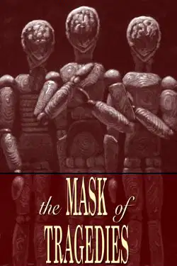 The Mask of Tragedies: A Short Story poster