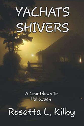 YACHATS SHIVERS: A Countdown to Halloween poster