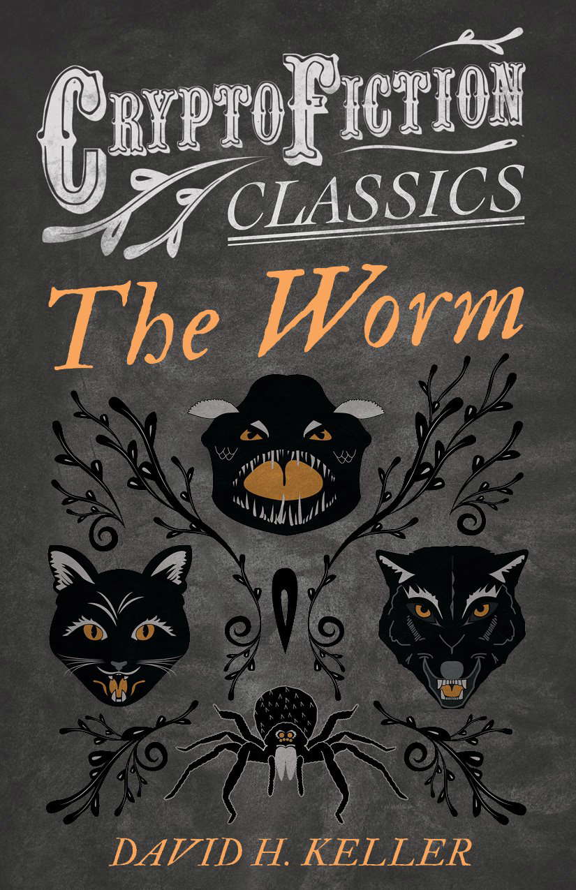 The Worm (Cryptofiction Classics - Weird Tales of Strange Creatures) poster