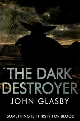 The Dark Destroyer: A Horror Novel poster