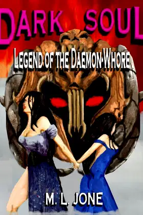 Dark Soul: Legend of the Daemon-Whore poster