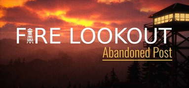 Fire Lookout: Abandoned Post capsule