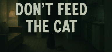 Don't Feed The Cat  capsule