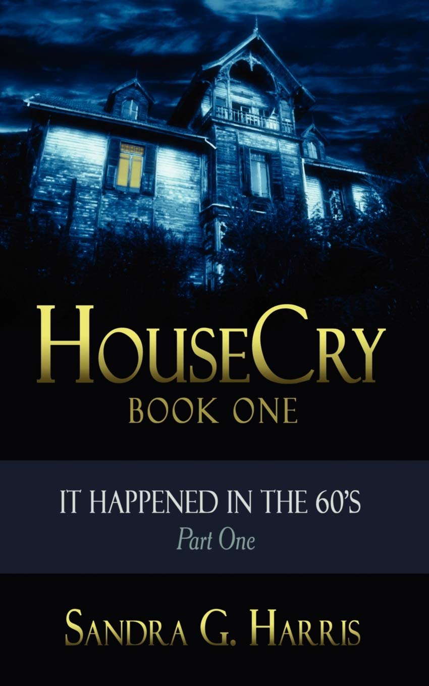 HouseCry: It Happened in the 60's Part One poster