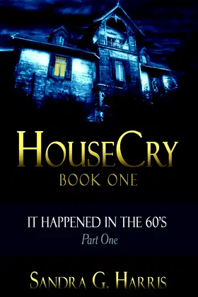 HouseCry: It Happened in the 60's Part One poster