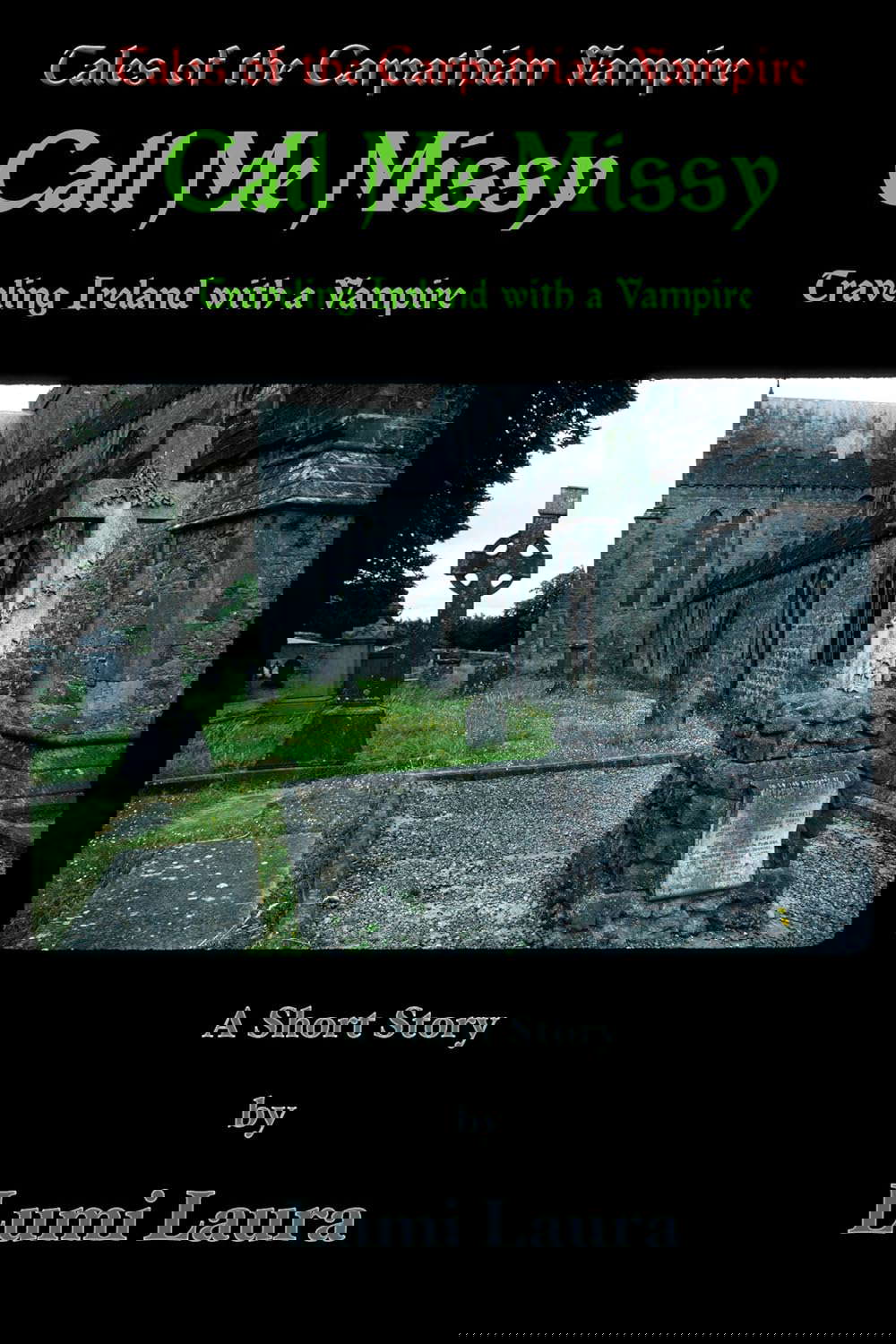 Call Me Missy: Traveling Ireland with a Vampire poster