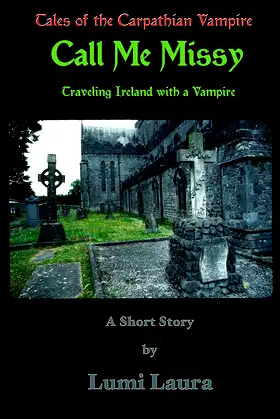 Call Me Missy: Traveling Ireland with a Vampire poster