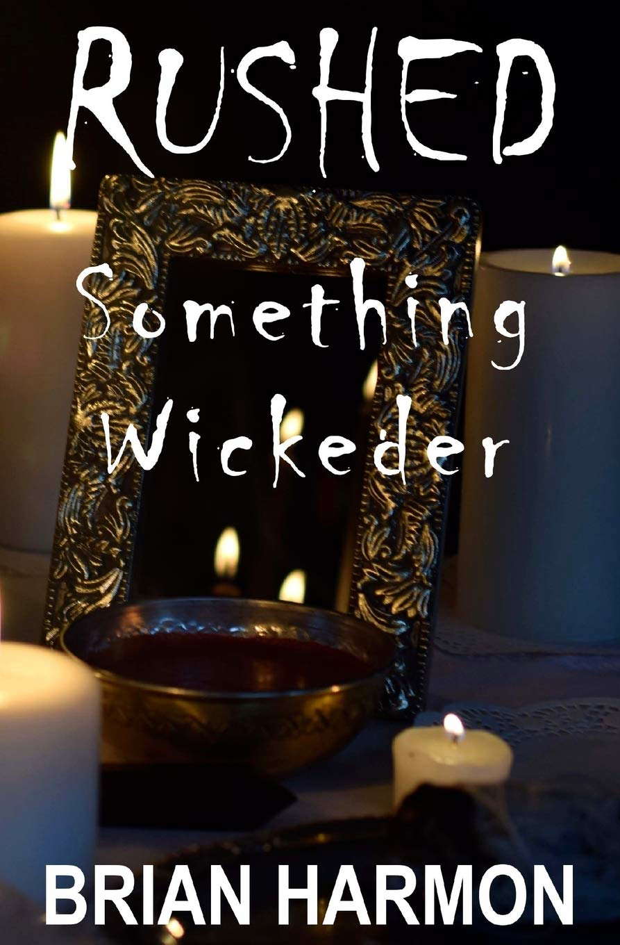 Rushed: Something Wickeder poster