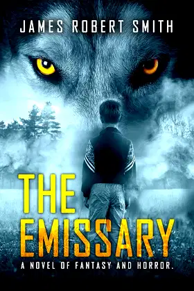 THE EMISSARY: A Novel of Fantasy and Horror poster