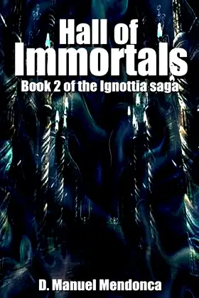 Hall of Immortals (the Ignottia saga) poster