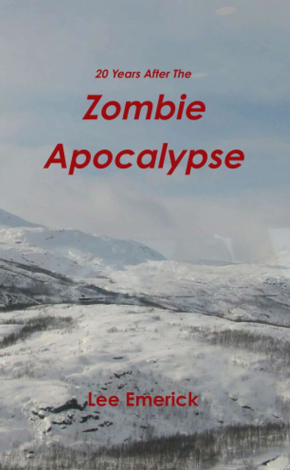 20 Years After The Zombie Apocalypse poster