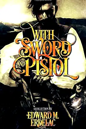 With Sword and Pistol poster