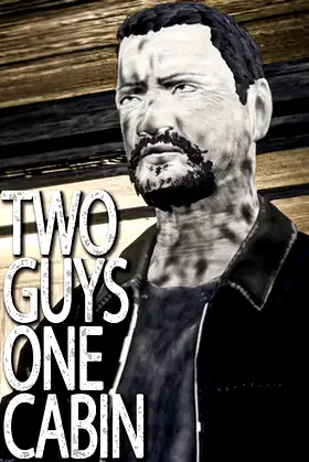 Two Guys One Cabin poster