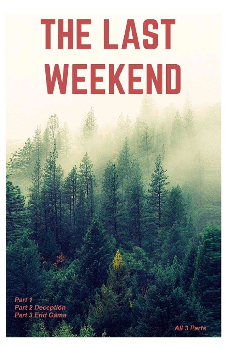 The Last Weekend: :Complete poster