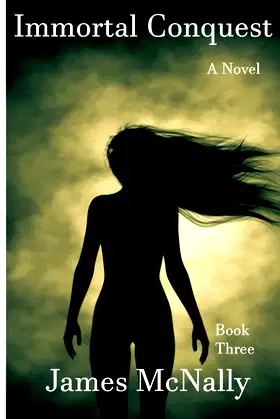 Immortal Conquest: A Novel (Immortal Trilogy) poster