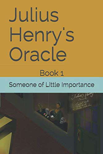 Julius Henry's Oracle: Book 1 (Vahan's Chronicles) poster