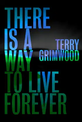 There is a Way to Live Forever poster