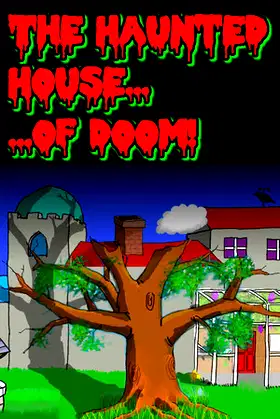 The Haunted House of Doom poster