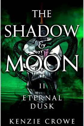 The Shadow and Moon: Eternal Dusk (Book 2) poster