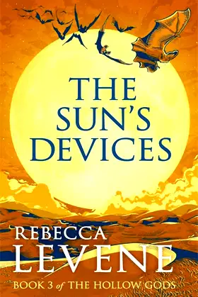 The Sun's Devices: Book 3 of The Hollow Gods poster