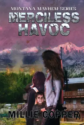 Merciless Havoc: Montana Mayhem Book 3 | America's New Apocalypse poster
