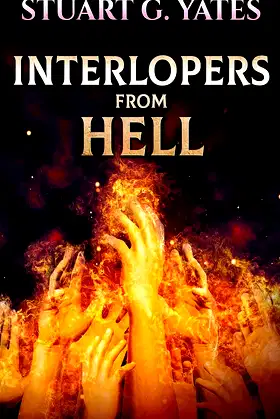 Interlopers From Hell poster