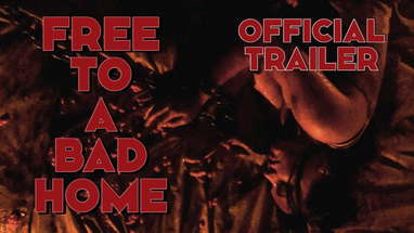 Free to a Bad Home Trailer poster