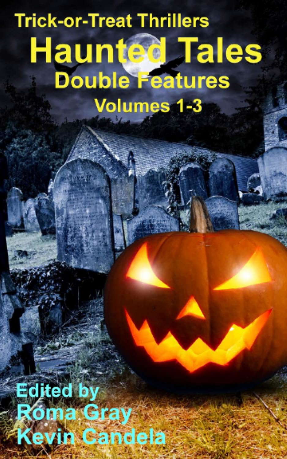Haunted Tales Double Feature: Vol. 1 - 3 (Trick-or-Treat Thrillers) poster