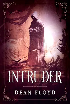Intruder: A Dark Fantasy Vampire Suspense poster