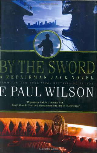 By the Sword: A Repairman Jack Novel (Repairman Jack Novels) poster