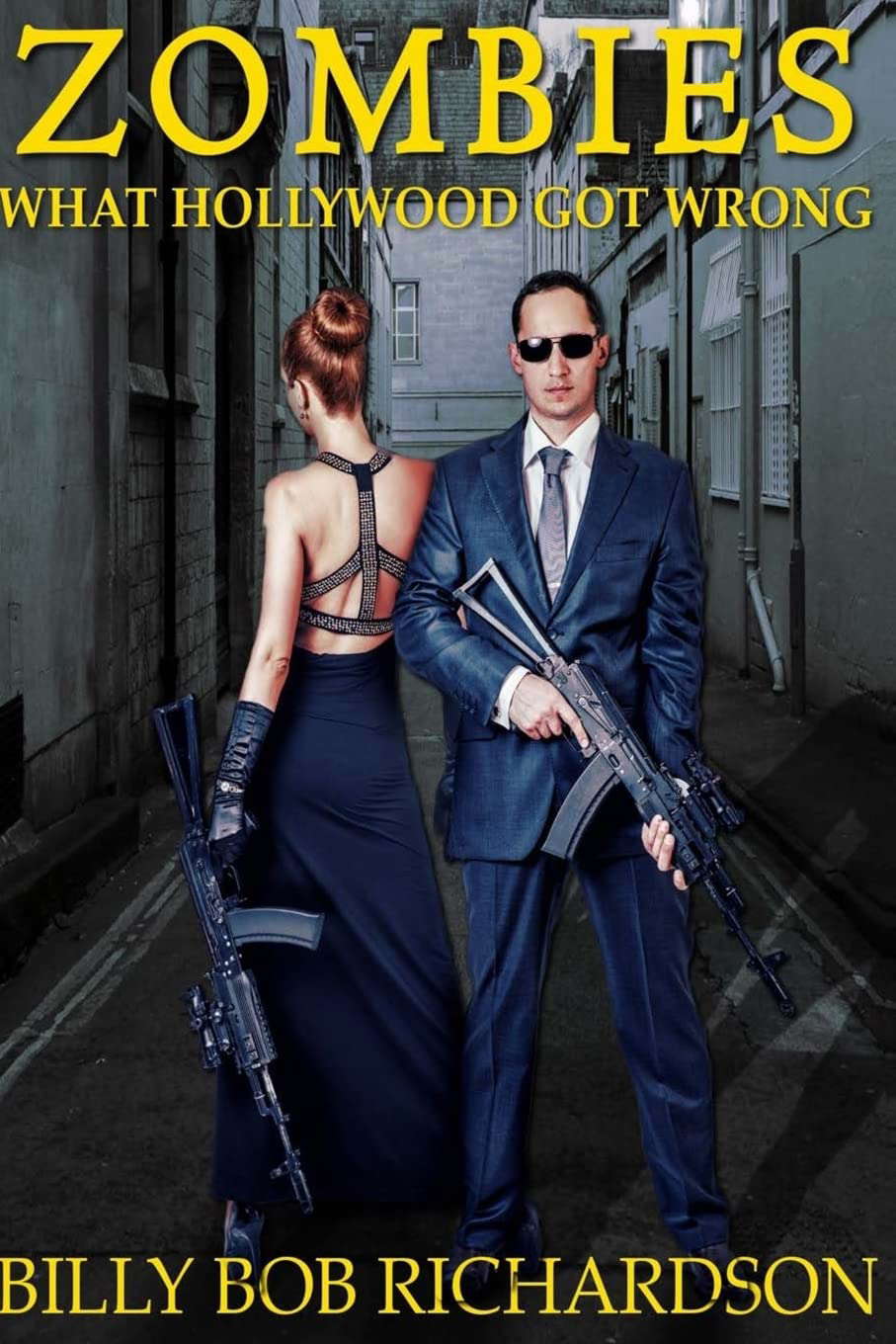 ZOMBIES What Hollywood Got Wrong: What Does Hollywood Know? Book 1 poster