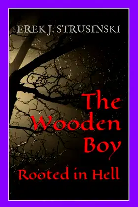 The Wooden Boy: Rooted in Hell poster