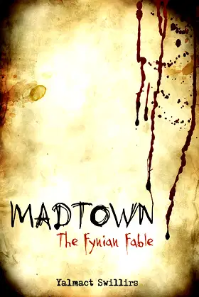 Mad Town (The Fynian Fable Book 2) poster
