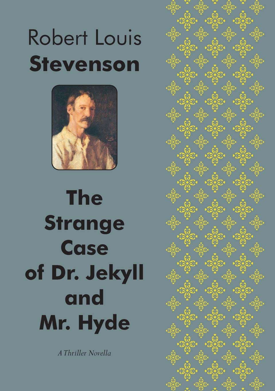 The Strange Case of Dr. Jekyll and Mr. Hyde A Thriller Novella poster
