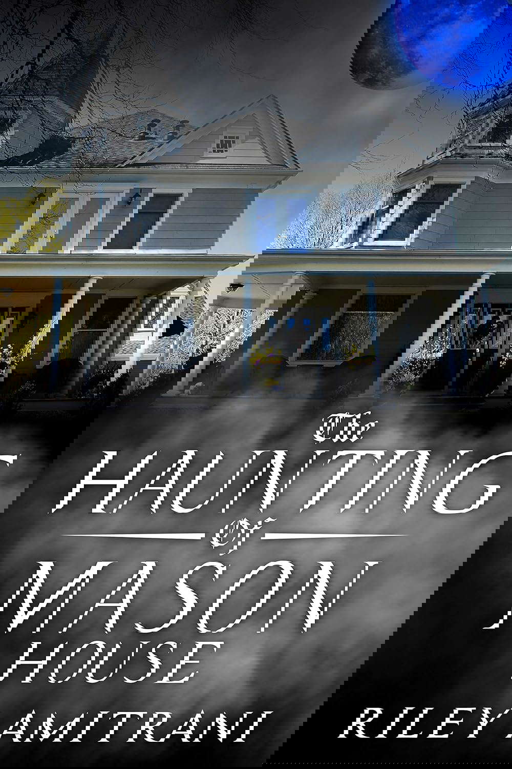The Haunting of Mason House poster