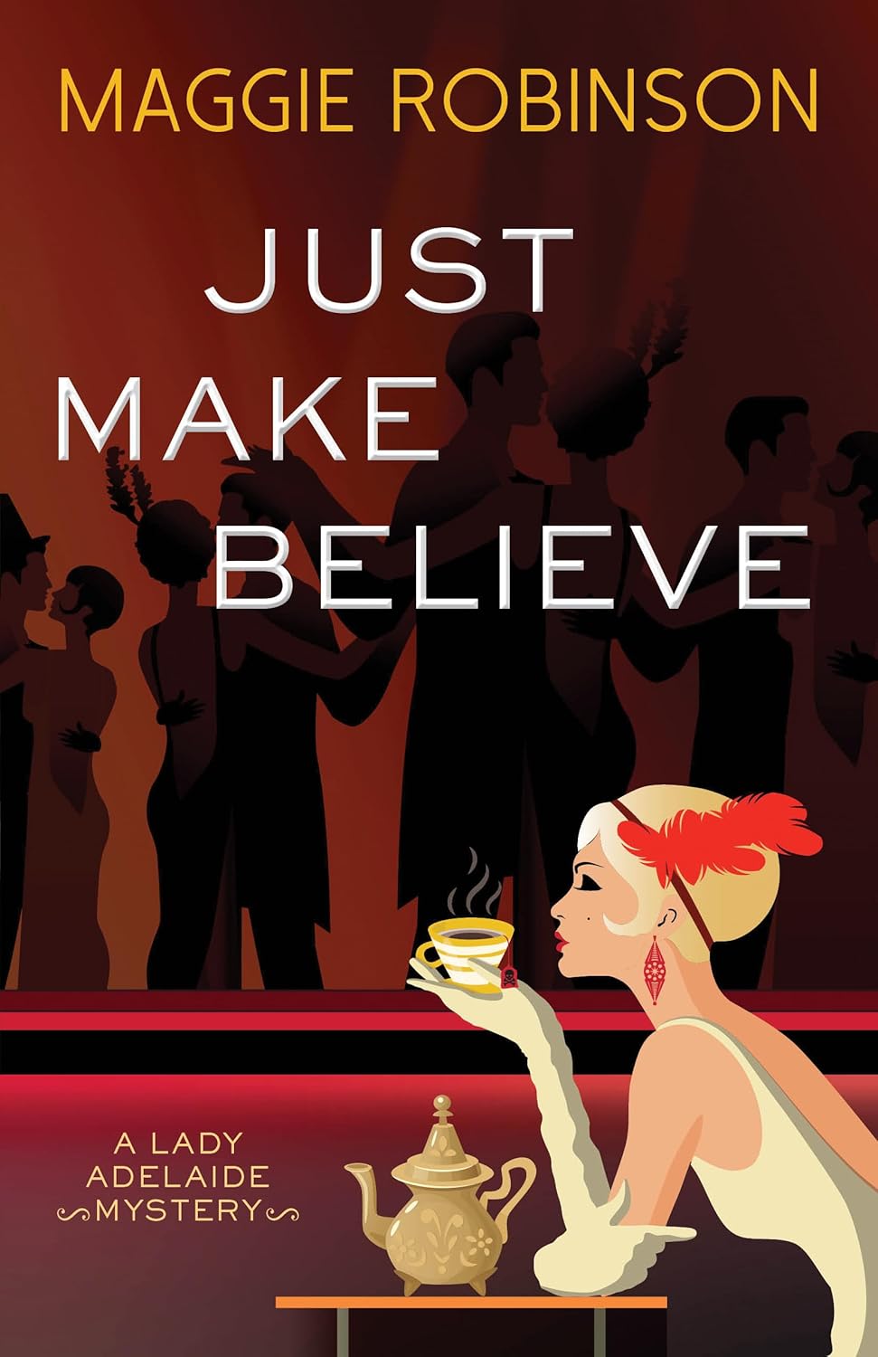 Just Make Believe (Lady Adelaide Mysteries, 3) poster
