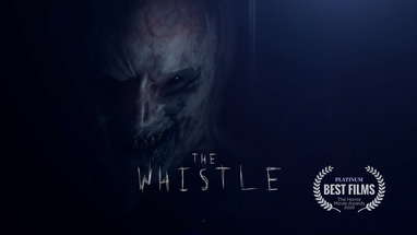 THE WHISTLE - Horror Short Film poster