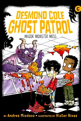 Major Monster Mess (Desmond Cole Ghost Patrol, 6) poster