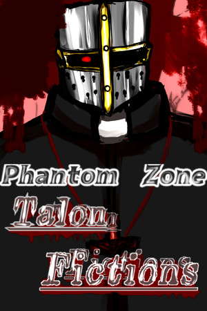 ファントムゾーン・タロン・フィクションズ　phantom Zone Talon Fictions poster