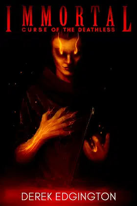 Immortal: Curse of the Deathless (The Immortal Chronicles Book 1) poster